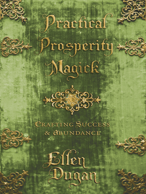 Title details for Practical Prosperity Magick by Ellen Dugan - Available